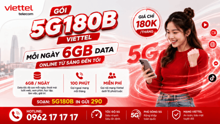 Gói 5G180B Viettel – Mỗi Ngày 6GB Data