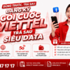 Dùng Trước Trả Sau - Tiện Lợi Hết Cỡ Với Viettel Trả Sau