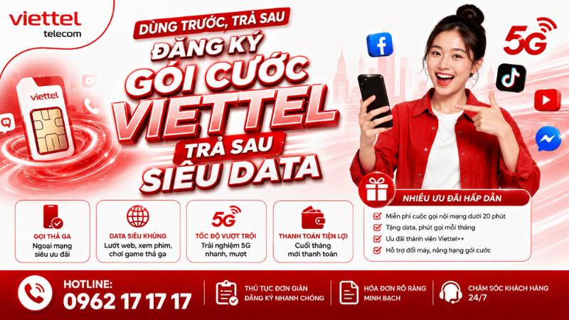 Dùng Trước Trả Sau - Tiện Lợi Hết Cỡ Với Viettel Trả Sau