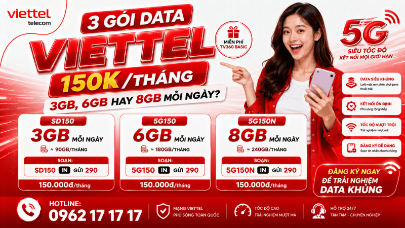 3 Gói Data Viettel 150K/Tháng: 3GB, 6GB Hay 8GB Mỗi Ngày?