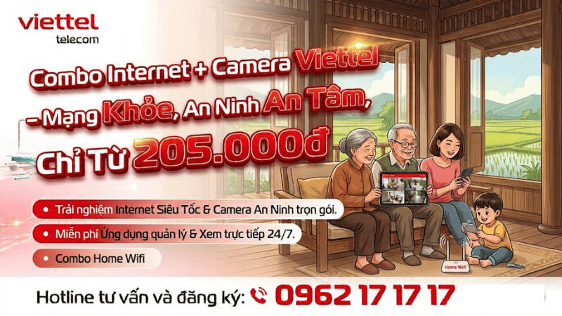 Combo Internet + Camera Viettel - Mạng Khỏe, An Ninh An Tâm, Chỉ Từ 205.000đ