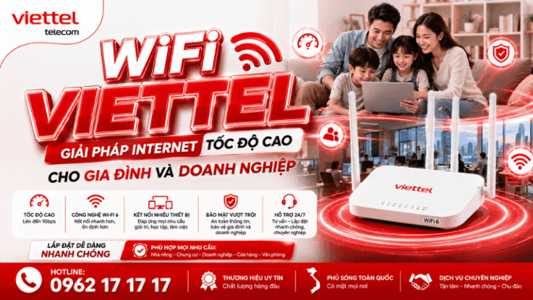 WiFi Viettel – Giải Pháp Internet Tốc Độ Cao Cho Gia Đình Và Doanh Nghiệp