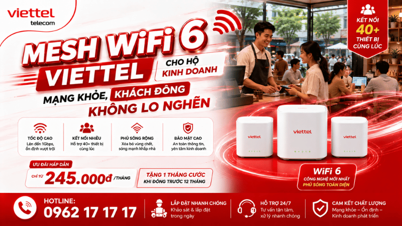 Đau Đầu Vì WiFi Chập Chờn, Khách Đông Là Nghẽn Mạng? Đã Có Mesh WiFi 6 Viettel