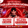 Top Gói 5G Viettel Chơi Liên Quân Mobile Mượt, Leo Rank Không Lo Hết Data