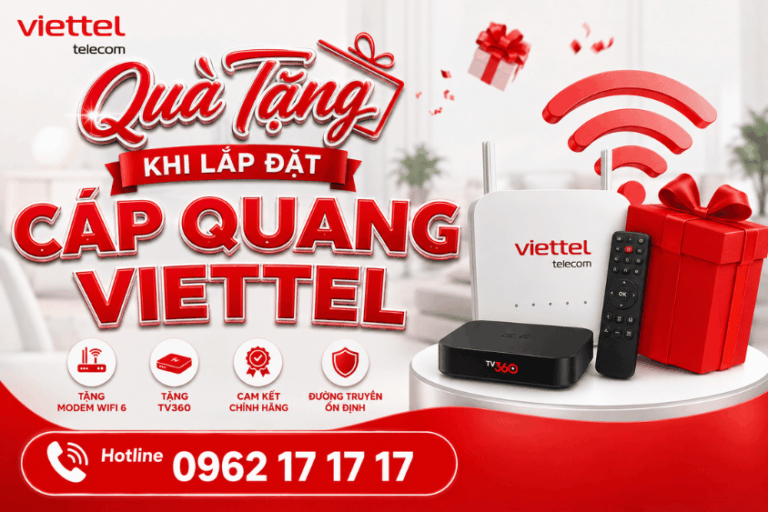 Quà Tặng Khi Lắp Đặt Cáp Quang Viettel