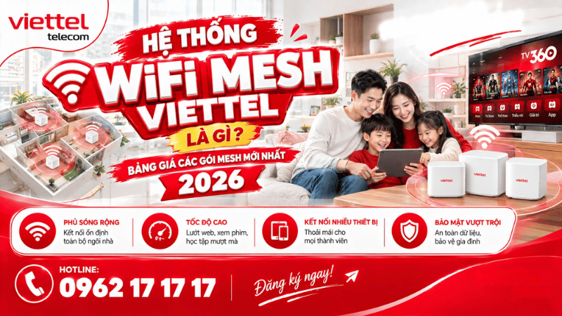 he-thong-wifi-mesh-viettel-la-gi-bang-gia-cac-goi-mesh-moi-nhat-2026