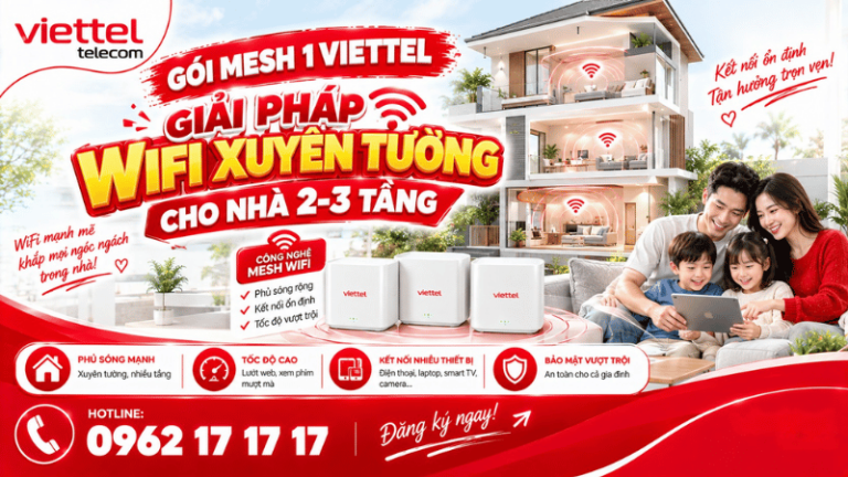Gói Mesh 1 Viettel: Giải Pháp Wifi Xuyên Tường Cho Nhà 2-3 Tầng