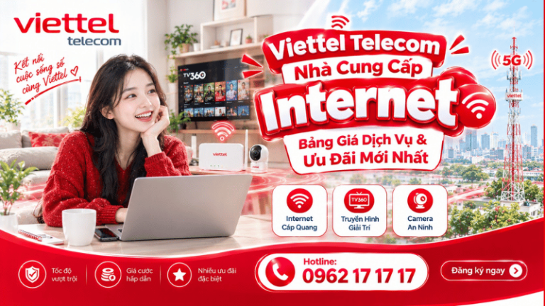 Viettel Telecom Nhà Cung Cấp Internet, Bảng Giá Dịch Vụ & Ưu Đãi Mới Nhất