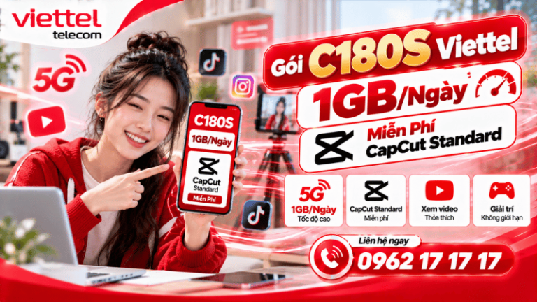 Gói C180S Viettel Nhận 1GB/Ngày & Miễn Phí CapCut Standard