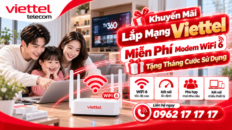 Khuyến mãi lắp mạng Viettel miễn phí modem wifi 6