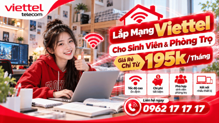 Lắp Mạng Viettel Cho Sinh Viên & Phòng Trọ Giá Rẻ Chỉ Từ 195k/Tháng